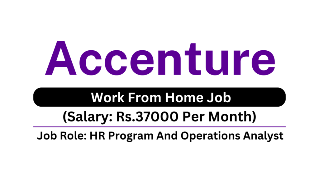 Accenture Is Hiring Work From Home Job Hr Program And Operations