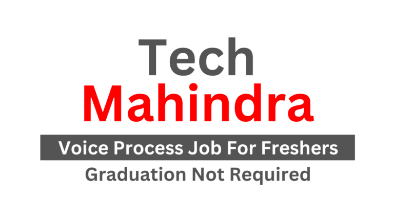 Tech Mahindra Hiring For Voice Process Fresher