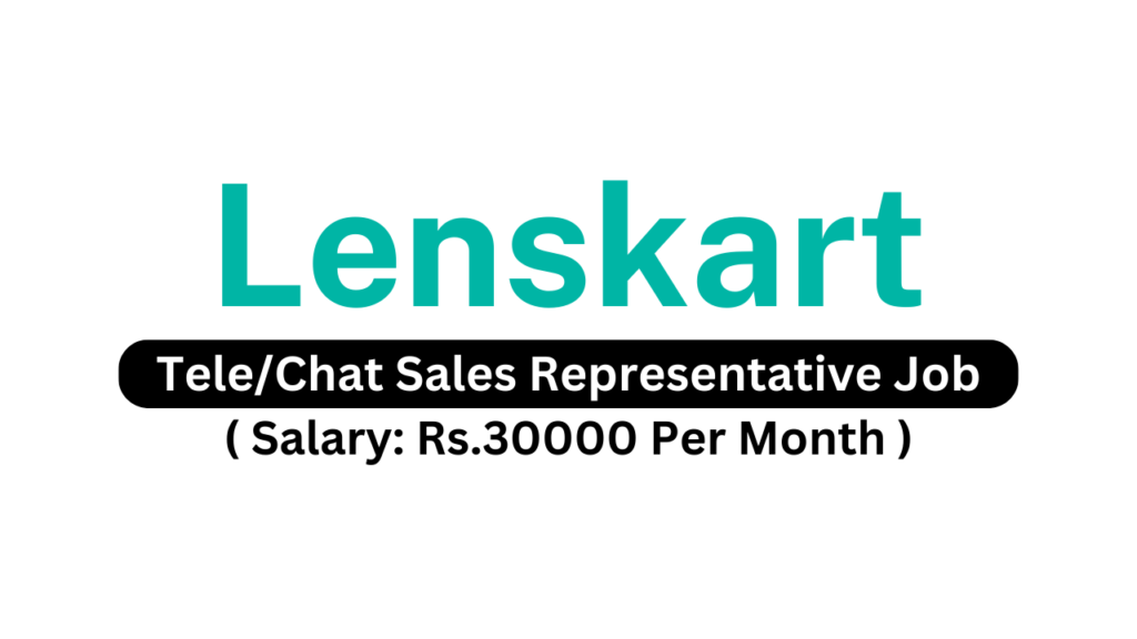 Lenskart Is Hiring | Tele/Chat Sales Representative Job | Freshers Are ...