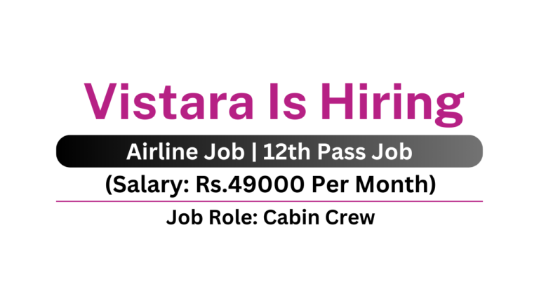 Vistara Is Hiring