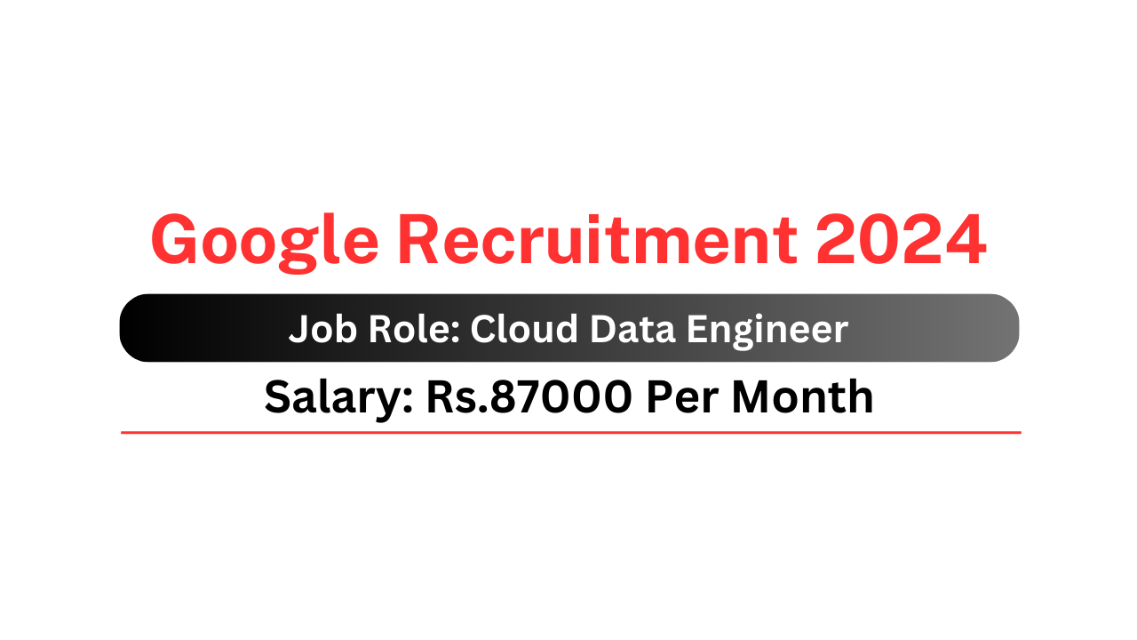 Google Recruitment 2024