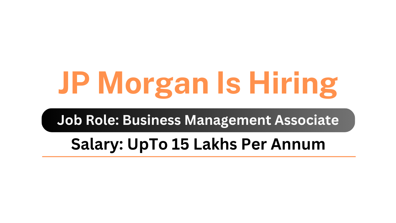 JP Morgan Is Hiring