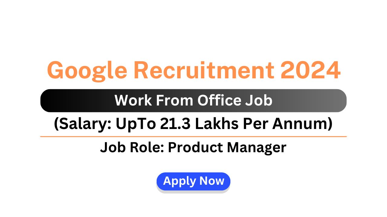 Google Recruitment 2024